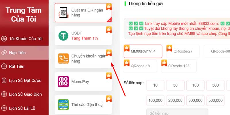 Chọn phương thức " chuyển khoản ngân hàng " để nạp tiền MM88
